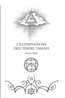 L'Illuminazione dell'Essere Umano: A partire dalla cultura dell'Anima 1073843688 Book Cover