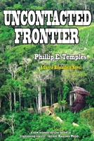 Uncontacted Frontier (3) (Carrie Bloomfield) 1945181818 Book Cover