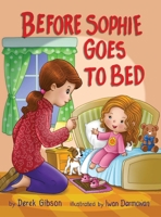 Before Sophie Goes to Bed 1080988378 Book Cover