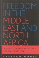 Freedom in the Middle East and North Africa: A Freedom in the World 0742537757 Book Cover
