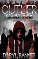 Outlier: Reign Of Madness 1541371364 Book Cover