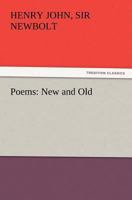 Poems: New and Old 0548404143 Book Cover