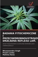 Badania Fitochemiczne I Przeciwdrobnoustrojowe Dracaena Reflexa Lam. (Polish Edition) 6209328954 Book Cover