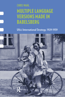 Multiple Language Versions Made in Babelsberg: Ufa's International Strategy, 1929-1939 9089646337 Book Cover