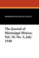 The Journal of Mississippi History, Vol. 10, No. 3, July 1948 1434458024 Book Cover