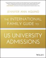 The International Family Guide to US University Admissions 1119370981 Book Cover