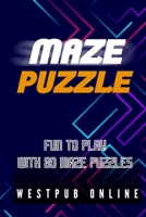 Maze Puzzle B0882PBDSL Book Cover