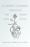 A Lover's Journey Through The Heart and Soul 1800162375 Book Cover