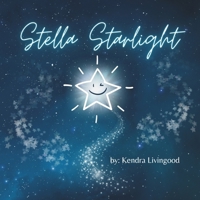 Stella Starlight (Secular Spiritual Books for Children) B0CNNLL864 Book Cover