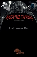 Breathe Taking: (A couper le souffle) (French Edition) 2332645837 Book Cover