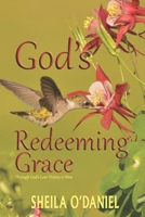 God's Redeeming Grace: Through God's Love Victory Is Won 1960499696 Book Cover