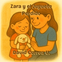 Zara y el Juguete Perdido (Spanish Edition) B0FJFGVBRW Book Cover