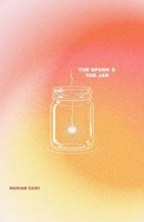 the spark & the jar B0DPJ6RWGM Book Cover