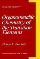 Organometallic Chemistry of the Transition Elements (Modern Inorganic Chemistry) 0306431920 Book Cover