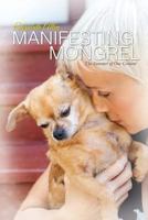 Manifesting Mongrel 1494320932 Book Cover