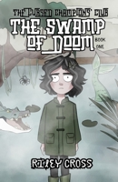 The Swamp of Doom (The Cursed Champions' Club) 1957656743 Book Cover