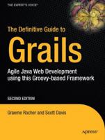 The Definitive Guide to Grails (Definitive Guide) 1590599950 Book Cover