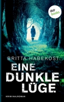 Eine dunkle Lüge - Der zweite Fall für Jelene Bahl: Kriminalroman 3966551128 Book Cover