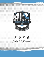 2026 JPL Goaltending Drillbook B0GXF4DM8J Book Cover