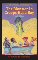 The Monster In Creeps Head Bay: Is There Really a Sea Serpent in Creeps Head Bay? 1596877863 Book Cover