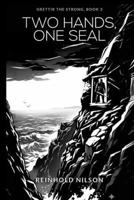 Two Hands, One Seal: Grettir the Strong, Book 1 B0GXBMTYMM Book Cover