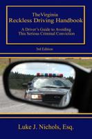 The Virginia Reckless Driving Handbook 0982892837 Book Cover
