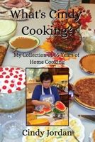 What’s Cindy Cooking?: My Collection of 65 Years of Home Cooking B0F9FM3J9K Book Cover