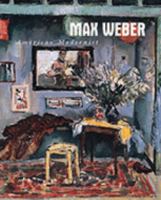 Max Weber: American modernist 0971727473 Book Cover