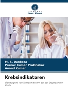 Krebsindikatoren: Genauigkeit von Tumormarkern bei der Diagnose von Krebs 6206138631 Book Cover