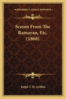 Scenes From The Ramayan, Etc. 1165781107 Book Cover