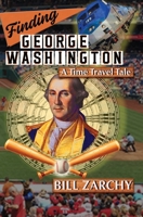 Finding George Washington : A Time Travel Tale 0984919120 Book Cover