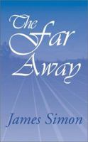 The Far Away 0962685836 Book Cover