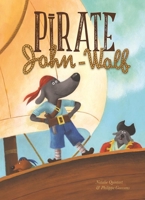 Pirate John-Wolf 1605373303 Book Cover
