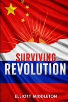 Surviving Revolution: Elite Capture, the Great Reset, and the Coming War B0FRDPBNDK Book Cover