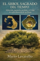 EL ÁRBOL SAGRADO DEL TIEMPO: Atlántida, memoria perdida y el viaje de individuación de un linaje (Spanish Edition) B0GGQVGF62 Book Cover