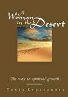 A Woman in the Desert- The Way to Spiritual Growth 1105192261 Book Cover