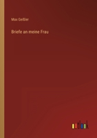 Briefe an meine Frau 3368250248 Book Cover