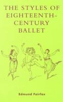 The Styles of Eighteenth-Century Ballet 0810846985 Book Cover