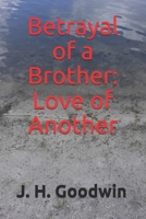 Betrayal of a Brother: Love of Another (Spirit Disciples Chronicles) B08K41XQJY Book Cover