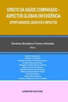 DIREITO DA SAÚDE COMPARADO – ASPECTOS GLOBAIS EM EVIDÊNCIA. OPORTUNIDADES, DESAFIOS E IMPACTOS 3039270443 Book Cover