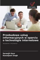 Przebudowa uslug informacyjnych w oparciu o technologie internetowe (Polish Edition) 6208893623 Book Cover
