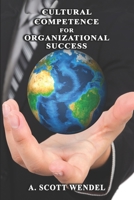Cultural Competence: for Organizational Success. B08SYTDGFT Book Cover