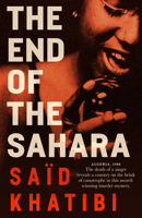 The End of the Sahara 1916725228 Book Cover