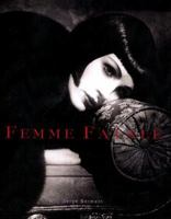 Femme Fatale: The Timeless Style of Beautiful Women 0670030279 Book Cover