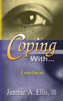 Coping With... Loneliness 159755149X Book Cover