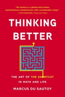 Thinking Better: The Art of the Shortcut 1541600363 Book Cover