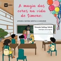 A magia das cores na vida de Simone (Portuguese Edition) 6554207147 Book Cover