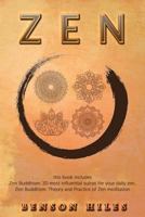 Zen: 2 Manuscripts Zen Buddhism: 20 Most Influential Sutras for Your Daily Zen, Zen Buddhism: Theory and Practice of Zen Meditation 1542855233 Book Cover