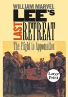 Lee's Last Retreat: The Flight to Appomattox (Civil War America) 0807827452 Book Cover