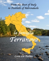 From the Boot of Italy to Foothills of Adirondacks: la famiglia Terranova B0BYGYGBB9 Book Cover